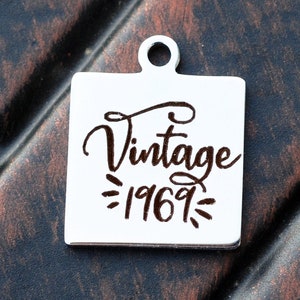1969 Charm, Engraved Stainless Steel Charm, Vintage 1969, Steel Pendant, Custom Charms, Made to Order, Turning 50 Charm