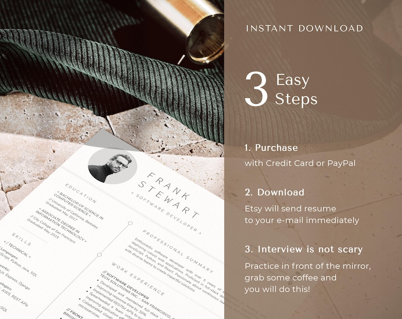 May include: A black and white resume template with a photo of a man in a circle at the top. The resume is for Frank Stewart, a Software Developer. The resume includes sections for Education, Skills, Professional Summary, and Work Experience. The text "INSTANT DOWNLOAD" is at the top of the page. Below the resume, there are three steps for purchasing and downloading the resume: 1. Purchase with Credit Card or PayPal, 2. Download Etsy will send resume to your e-mail immediately, 3. Interview is not scary Practice in front of the mirror, grab some coffee and you will do this!"