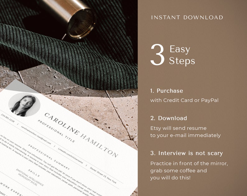 May include: A white resume template with a professional headshot of a woman. The text "CAROLINE HAMILTON" is at the top of the resume. The resume includes a professional summary, skills, and work experience. The image also includes a brown background with the text "INSTANT DOWNLOAD" and "3 Easy Steps" with instructions on how to purchase and download the resume.