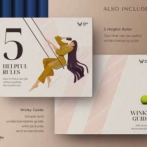 May include: A digital guide with a cartoon illustration of a woman sitting on a swing. The guide is titled "5 Helpful Rules: How to find a new job without quitting the current one". The guide also includes a section titled "Winky Guide: Simple and understandable guide with pictures and screenshots".