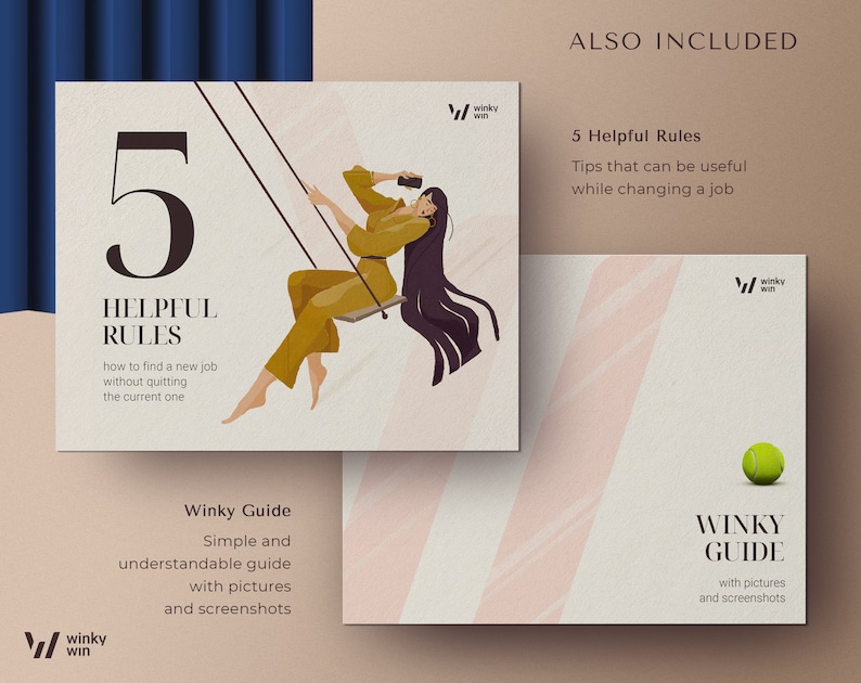 May include: A digital guide with a cartoon illustration of a woman sitting on a swing. The guide is titled "5 Helpful Rules: How to find a new job without quitting the current one". The guide also includes a section titled "Winky Guide: Simple and understandable guide with pictures and screenshots".