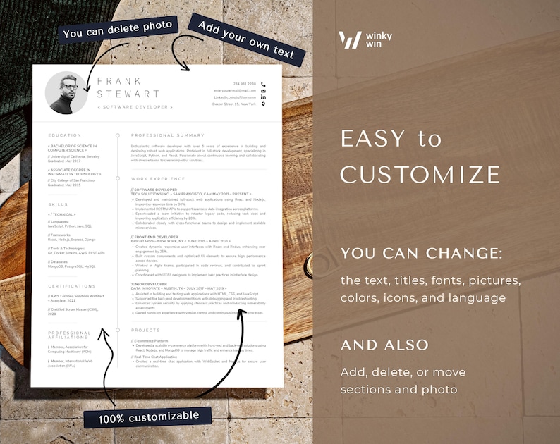 May include: A customizable resume template with a black and white design. The template features a photo placeholder, contact information, education, work experience, skills, certifications, professional applications, and projects sections. The text "EASY to CUSTOMIZE" and "YOU CAN CHANGE: the text, titles, fonts, pictures, colors, icons, and language" is displayed on a brown wooden background. The text "AND ALSO Add, delete, or move sections and photo" is displayed below the previous text. The text "100% customizable" is displayed at the bottom of the template.