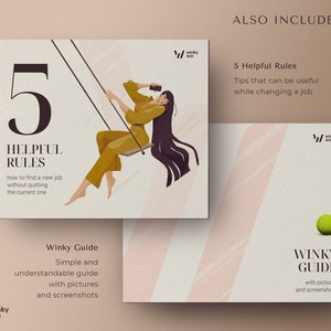 K&ouml;nnte beinhalten: Eine digitale Illustration einer Frau, die auf einer Schaukel sitzt, mit dem Text "5 HELPFUL RULES" und "how to find a new job without quitting the current one". Die Illustration befindet sich auf einem beigefarbenen Hintergrund mit dem Text "Winky Guide" und "Simple and understandable guide with pictures and screenshots" unterhalb der Illustration.