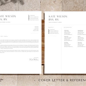 May include: A white cover letter and reference page template for a registered nurse named Kate Wilson. The documents feature black text, a clean layout, contact icons, and a signature. The header includes the name, BSN, RN, and professional title.
