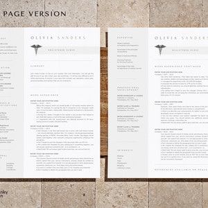 May include: A two-page resume for Olivia Sanders, a registered nurse. The resume includes contact information, education, work experience, licenses and certifications, professional development, interests, and references available upon request.