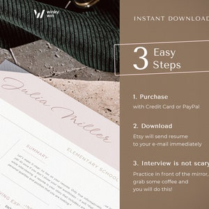 May include: A light brown background with a white resume template with the text "Julia Miller" and "Elementary School" in pink. The text "Instant Download" is in black on a brown background. The text "3 Easy Steps" is in white on a black background. The steps are: 1. Purchase with Credit Card or PayPal, 2. Download Etsy will send resume to your e-mail immediately, 3. Interview is not scary Practice in front of the mirror, grab some coffee and you will do this!"