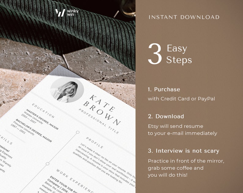 May include: A resume template with a brown background and white text. The template includes a photo of a woman, a profile section, and a work experience section. The text on the template says "Kate Brown, Professional Title". The text on the template also says "Easy Steps" and lists three steps: "Purchase with Credit Card or PayPal", "Download Etsy will send resume to your e-mail immediately", and "Interview is not scary Practice in front of the mirror, grab some coffee and you will do this!"
