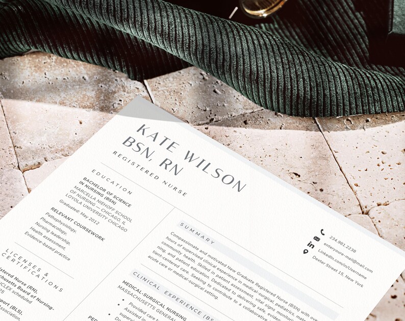 May include: A white resume template for a registered nurse named Kate Wilson, BSN, RN. The document features sections for education, relevant coursework, licenses, certifications, summary, and clinical experience, with contact icons and text.