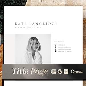 May include: A black and white photo of a woman with long hair, wearing a white shirt, looking at the camera. The photo is on a white background with the text "KATE LANGRIDGE" and "PROFESSIONAL TITLE" above the photo. The text "CONTACT" is on the right side of the photo with contact information below it. The text "Title Page" is at the bottom of the image with a Canva logo.
