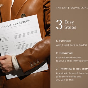 May include: A white resume template with the text "CHLOE HENDERSON" at the top. The resume is being held by a person wearing a brown leather jacket. The text "INSTANT DOWNLOAD" and "3 Easy Steps" is visible in the background. The steps are listed as: 1. Purchase with Credit Card or PayPal, 2. Download Etsy will send resume to your e-mail immediately, 3. Interview is not scary Practice in front of the mirror, grab some coffee and you will do this!"