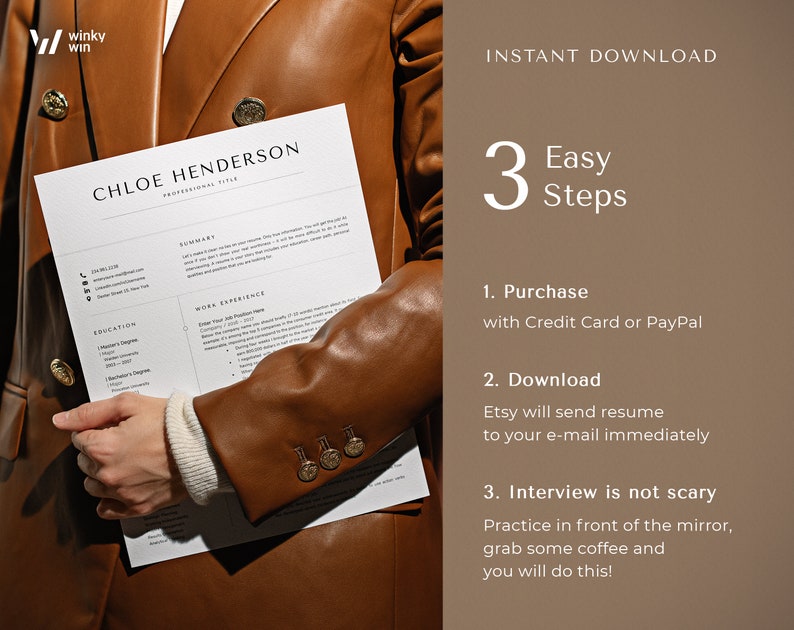 May include: A white resume template with the text "CHLOE HENDERSON" at the top. The resume is being held by a person wearing a brown leather jacket. The text "INSTANT DOWNLOAD" and "3 Easy Steps" is visible in the background. The steps are listed as: 1. Purchase with Credit Card or PayPal, 2. Download Etsy will send resume to your e-mail immediately, 3. Interview is not scary Practice in front of the mirror, grab some coffee and you will do this!"