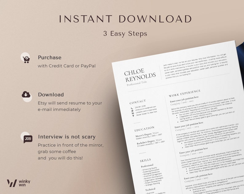 May include: A minimalist resume template with a light gray background and black text. The template includes sections for contact information, work experience, education, and skills. The text "Instant Download" and "3 Easy Steps" is at the top of the page. The text "Purchase with Credit Card or PayPal", "Download Etsy will send resume to your e-mail immediately", and "Interview is not scary Practice in front of the mirror, grab some coffee and you will do this!" is on the left side of the page.