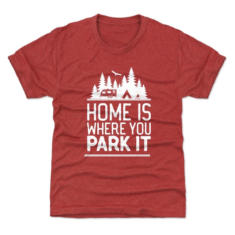 Adventure Lover Kids T-shirt Rv Outdoors Home Is Where You Park It Wht