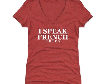 French Fries Women's V-neck T-shirt - Funny Food Lifestyles I Speak French Fries Wht