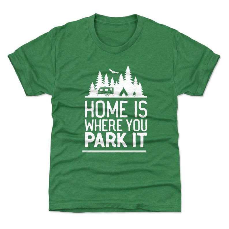 Adventure Lover Kids T-shirt Rv Outdoors Home Is Where You Park It Wht