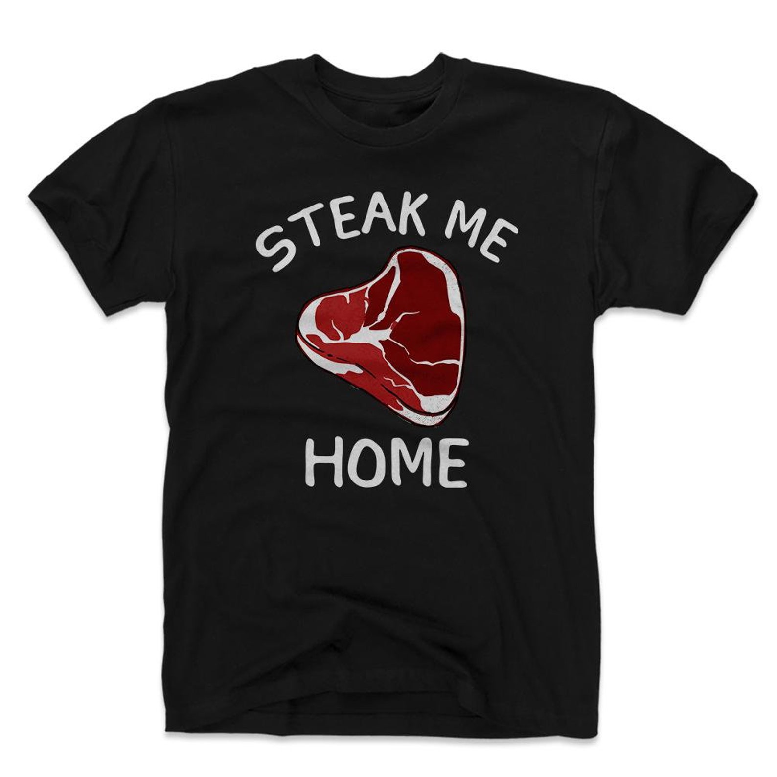 Steak Men's Cotton Tshirt Steak Lifestyles Steak Me Etsy