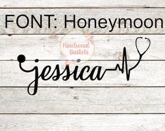 May include: Black and white graphic design of a stethoscope with a heartbeat line and the name "jessica" in a cursive font. The text "FONT: Honeymoon" is at the top of the image.