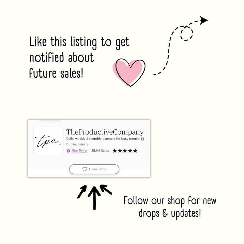 May include: Image with text: "Like this listing to get notified about future sales!" and "Follow our shop for new drops & updates!" Includes a shop profile with the name "TheProductiveCompany" and a pink heart icon.
