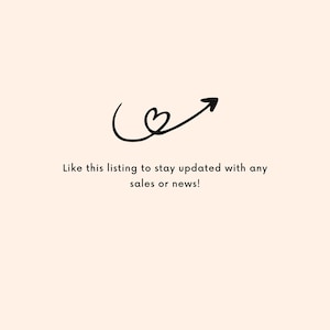 Peut inclure: Illustration en noir et blanc d'un c&oelig;ur avec une fl&egrave;che pointant vers la droite. Le texte ci-dessous indique "Like this listing to stay updated with any sales or news!"