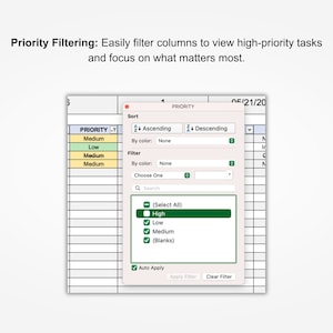 May include: A screenshot of a computer screen showing a spreadsheet program with a filter option. The filter allows users to view only rows with specific priority levels, such as high, low, or medium. The filter is set to show only rows with a priority level of "High".