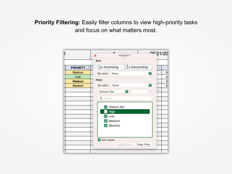 May include: A screenshot of a computer screen showing a spreadsheet program with a filter option. The filter allows users to view only rows with specific priority levels, such as high, low, or medium. The filter is set to show only rows with a priority level of "High".