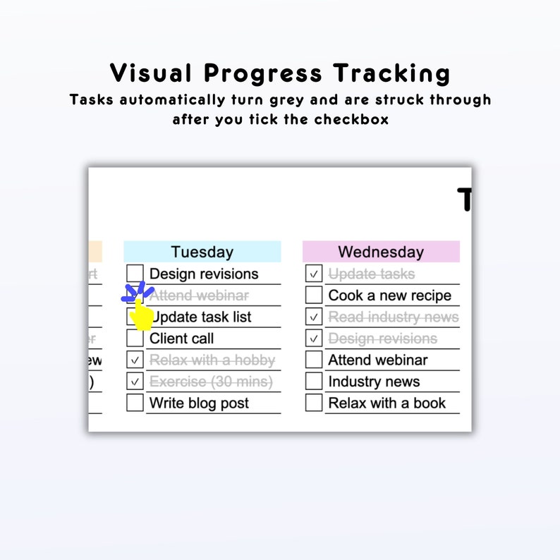 May include: A digital task planner interface with the heading Visual Progress Tracking and the text Tasks automatically turn grey and are struck through after you tick the checkbox. It shows columns for Tuesday and Wednesday.