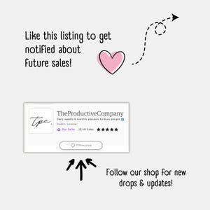 May include: Image with text: "Like this listing to get notified about future sales!" and "Follow our shop for new drops & updates!" A pink heart and arrows point to a shop profile with the text "TheProductiveCompany".