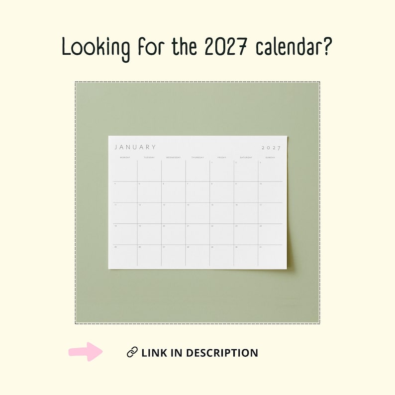 May include: A white rectangular calendar page for January 2027 with a grid layout, displayed against a solid sage green background. The text "Looking for the 2027 calendar?" appears at the top, and a pink arrow points to "LINK IN DESCRIPTION".