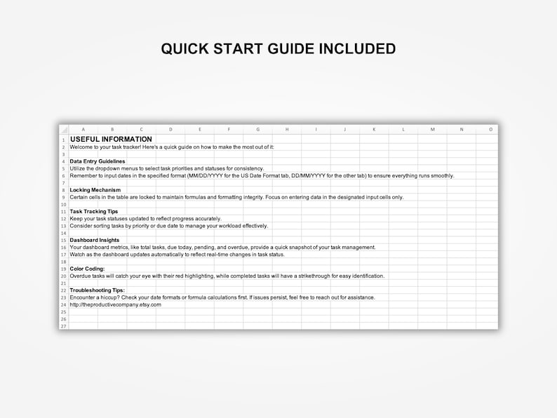 May include: A black and white spreadsheet with the title "Quick Start Guide Included" and a section titled "Useful Information". The spreadsheet contains instructions for using a task tracker.