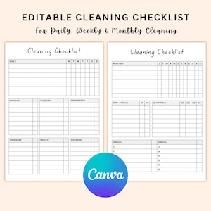 May include: A printable cleaning checklist with sections for daily, weekly, monthly, semi-annual, quarterly, and annual tasks. The checklist is divided into columns with days of the week and months of the year. The text "Editable Cleaning Checklist" and "For Daily, Weekly & Monthly Cleaning" is at the top of the page.