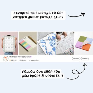 May include: Image featuring a variety of stationery products, including calendars, notepads, and sticky notes. The text reads "FAVORITE THIS LISTING TO GET NOTIFIED ABOUT FUTURE SALES" and "FOLLOW OUR SHOP FOR NEW DROPS & UPDATES :)". The shop name is "TheProductiveCompany".