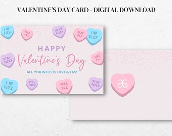May include: A digital Valentine's Day card with a light pink background. The card features heart-shaped candies with phrases like "I Fizz" and "Stay Fizzy." The main text reads "Happy Valentine's Day" and "All you need is Love & Fizz."