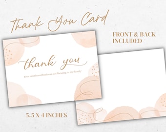 May include: A printable thank you card template with a peach and white watercolor background. The card features the text "Thank You" in a handwritten font and the message "Your continued business is a blessing to my family". The card is 5.5 inches by 4 inches.