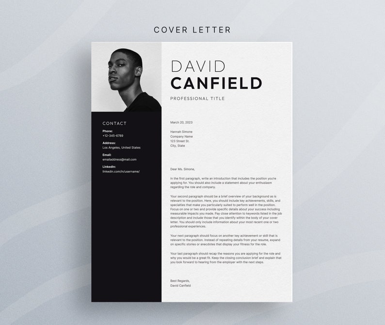 May include: A black and white cover letter template featuring a professional headshot of a man. The text includes the name "David Canfield" and the title "Professional Title". The cover letter is addressed to "Hannah Simone" and provides contact details for David Canfield.