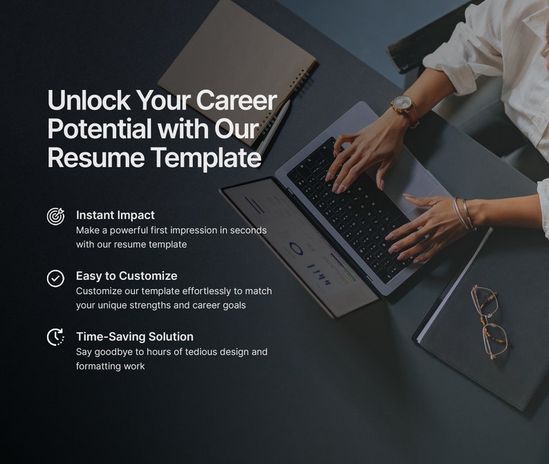 May include: A woman is working on a laptop computer. The text on the screen reads "Unlock Your Career Potential with Our Resume Template". The text below the screen reads "Instant Impact", "Easy to Customize", and "Time-Saving Solution".