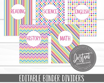 May include: Editable binder dividers with colorful patterns and subject titles: Reading, Science, English, History, and Math. The dividers are designed for use in a binder or folder.