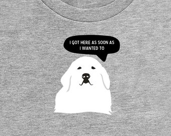dog graphic tee for dog dad Cute Pyrenees tshirt for Dog Mom Gift for Dog Lover Great Pyrenees shirt for Dog Owner Funny dog tshirt