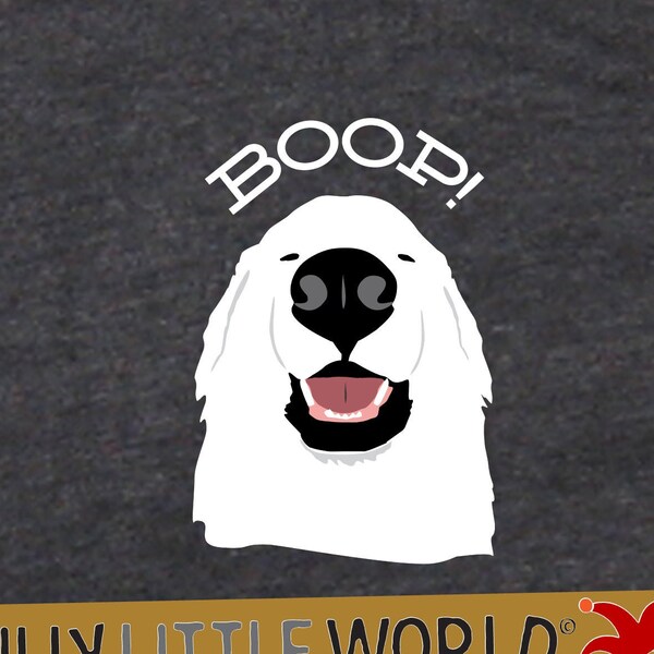BOOP nose Great Pyrenees shirt, dog gifts for dog mom, funny dog tshirt for women, cute graphic dog tee for mothers day gift, love my dog