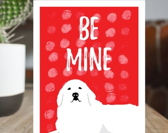 be mine dog dad valentine cards, great pyrenees greeting card, dog lover funny valentine card for him, Valentines Day Card From The Dog