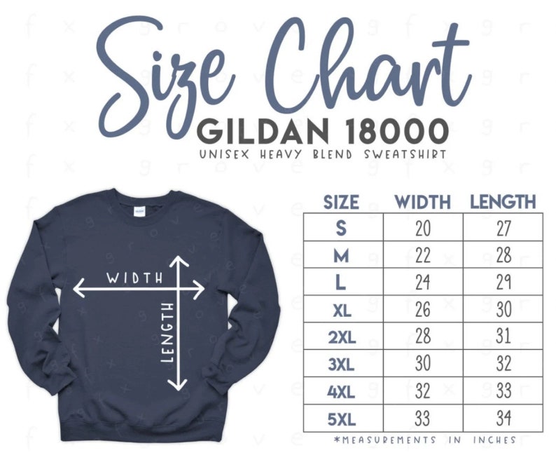 May include: Size chart for a Gildan 18000 unisex heavy blend sweatshirt. The chart shows sizes from S to 5XL with corresponding width and length measurements in inches.