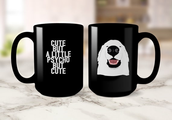 Cute but Psycho Sassy Mug Funny Coffee Mug for Women Mothers Day