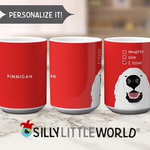 May include: Three white ceramic mugs with red backgrounds. The mug on the left has the name "FINNIGAN" printed on it. The mug in the middle has the word "AN" printed on it. The mug on the right has a white dog with black eyes and a black nose and mouth. The dog is looking at the camera. The text "naughty", "nice", and "I tried" is printed on the mug with checkboxes next to each word. The checkbox next to "I tried" is checked.