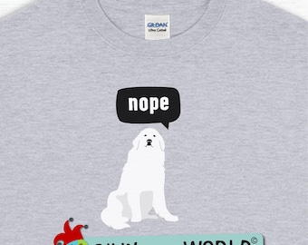Great Pyrenees long sleeve tshirt, "NOPE" Funny dog tshirt, cute dog saying tee