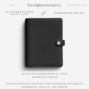 Könnte beinhalten: Ein schwarzer Leder-Planer mit einem goldenen Knopfverschluss. Der Planer ist mit "DIY Builder Planner 2nd Ed/Coal" und "Goodnotes File/PNG/PDF" beschriftet. Der Text "Blank DIY Planner with 30+ Links Minimalist Design" ist ebenfalls sichtbar. Der Planer ist für digitale Notiz-Apps wie Goodnotes, Notability, Zoomnotes und Xodo konzipiert.