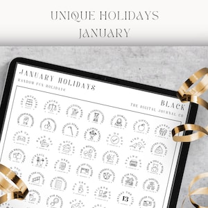 Puede incluir: Un planificador digital con un diseño en blanco y negro que presenta un calendario de festividades únicas para enero. El planificador está en la pantalla de una tableta con una cinta dorada en el lateral.