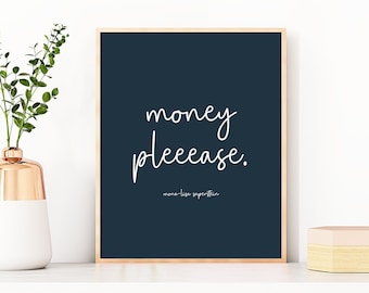 Mona-Lisa Saperstein Quote, Money Pleease, Parks and Rec Print, Parks and Recreation Quotes - Four (4) Sizes - INSTANT DOWNLOAD