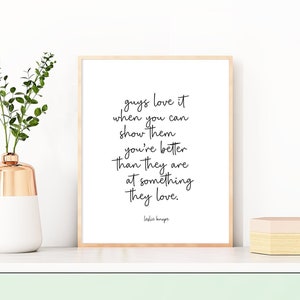 Leslie Knope Quote, Guys Love When...You&#39;re Better, Parks and Rec Art Print, Parks and Recreation Quotes - Four (4) Sizes - INSTANT DOWNLOAD