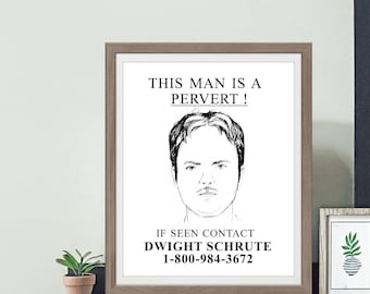 Dwight Schrute, This Man is a Pervert, The Office Print, Wall Art, Funny Print, The Office Quotes - Four (4) Sizes - INSTANT DOWNLOAD