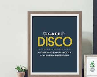 The Office Art Print, Cafe Disco, Wall Art, The Office Show, Funny Print, The Office Quotes - Four (4) Sizes - INSTANT DOWNLOAD