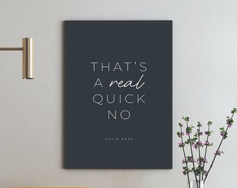 David Rose Citat Print, Schitt's Creek Wall Art (Omedelbar nedladdning)